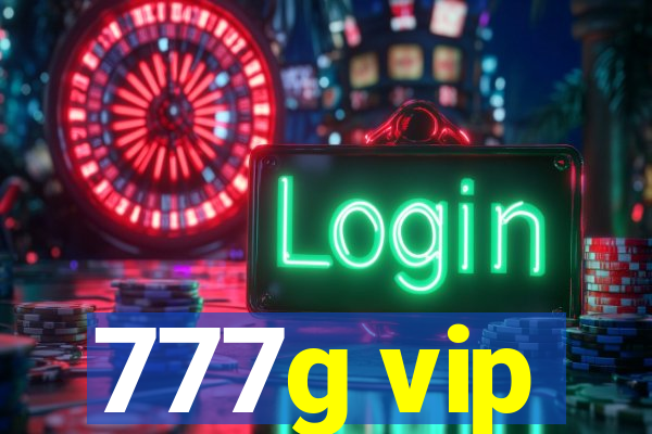 777g vip